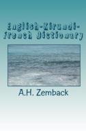 English-Kirundi-French Dictionary: Kirundi-English-French di A. H. Zemback edito da Createspace