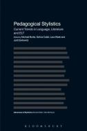 Pedagogical Stylistics: Current Trends in Language, Literature and ELT edito da BLOOMSBURY 3PL