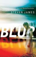 Blur di Steven James edito da SKYSCAPE