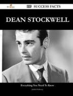 Dean Stockwell 189 Success Facts - Everything You Need To Know About Dean Stockwell di Judith Holloway edito da Emereo Publishing