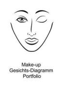 Make-Up Gesichts-Diagramm Portfolio di Sarie Smith edito da Createspace