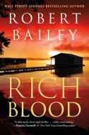 Rich Blood di Robert Bailey edito da THOMAS & MERCER