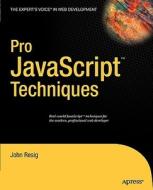 Pro JavaScript Techniques di John Resig edito da APress