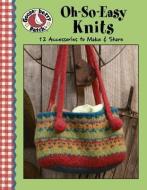 Gooseberry Patch: Oh-So-Easy Knits (Leisure Arts #4472) di Gooseberry Patch edito da LEISURE ARTS INC