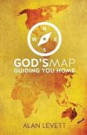 God's Map di Alan Levett edito da XULON PR