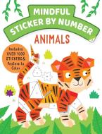 Mindful & Magical Sticker by Number: Animals: (Iseek) (Sticker Books for Kids, Activity Books for Kids, Mindful Books for Kids) di Insight Kids edito da INSIGHT KIDS