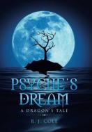 Psyche's Dream di R J Cole edito da IUniverse