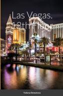 Las Vegas. 13th Floor di Tatiana Demakova edito da Lulu.com