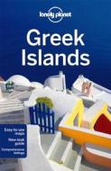 Lonely Planet Greek Islands di Lonely Planet, Korina Miller, Alexis Averbuck, Michael S. Clark, Victoria Kyriakopoulos, Andrea Schulte-Peevers, Richard Waters edito da Lonely Planet Publications Ltd
