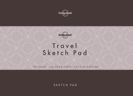 Lonely Planet's Travel Sketch Pad di Lonely Planet edito da Lonely Planet