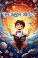 The Giggle Galaxy di Curro Sauseda edito da Intell World Publishers