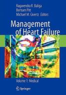 Management of Heart Failure di Bertram Pitt edito da Springer
