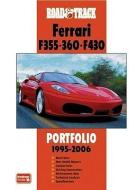 "Road & Track" Ferrari F355.360.F430 Portfolio 1995-2006 edito da Brooklands Books Ltd