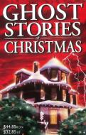 Ghost Stories of Christmas Box Set I: Ghost Stories of Christmas, Haunted Christmas and Haunted Hotels di Jo-Anne Christensen edito da GHOST HOUSE PUB