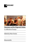 Museums and the Disposals Debate edito da MuseumsEtc