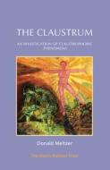 The Claustrum di Donald Meltzer, Meg Harris Williams edito da Phoenix Publishing House