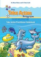 Take Action Guidebook di Allison Waters, Trisha Groth edito da Australian Academic Press