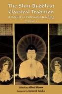 The Shin Buddhist Classical Tradition edito da World Wisdom Books