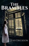 The Brambles di Leah Erickson edito da REBEL EPUBLISHERS