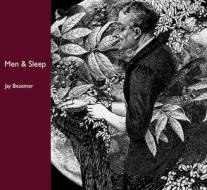 Men & Sleep di Jay Besemer edito da MEEKLING PR