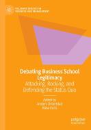 Debating Business School Legitimacy edito da Springer International Publishing