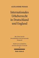 Internationales Urheberrecht in Deutschland und England di Alexander Peinze edito da Mohr Siebeck GmbH & Co. K