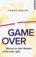 Game Over di Tobias Endler edito da Orell Fuessli Verlag