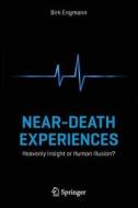 Near-Death Experiences di Birk Engmann edito da Springer-Verlag GmbH