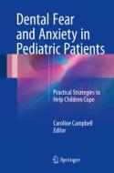 Dental Fear and Anxiety in Pediatric Patients edito da Springer-Verlag GmbH