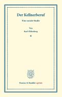 Der Kellnerberuf di Karl Oldenberg edito da Duncker & Humblot