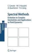 Spectral Methods di Claudio Canuto, M. Yousuff Hussaini, Alfio Quarteroni, Thomas A. Zang edito da Springer-Verlag GmbH