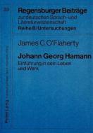 Johann Georg Hamann di James C. O'Flaherty edito da Lang, Peter GmbH