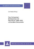 Paul Scheerbart: Briefwechsel mit Max Bruns 1889-1903 und andere Dokumente di Ikelaar Leo D. Ikelaar edito da Lang, Peter GmbH