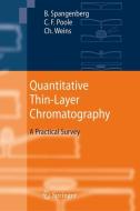 Quantitative Thin-Layer Chromatography di Colin F. Poole, Bernd Spangenberg, Christel Weins edito da Springer Berlin Heidelberg