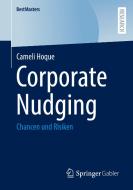 Corporate Nudging di Cameli Hoque edito da Springer-Verlag GmbH