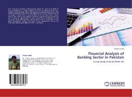 Financial Analysis of Banking Sector in Pakistan di Mudsir Ismail edito da LAP Lambert Academic Publishing