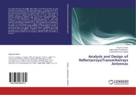 Analysis and Design of Reflectarrays/Transmitarrays Antennas di Shaymaa Gaber, Saber Helmy Zainud-Deen, Hend Abd El-Azem Malhat edito da LAP Lambert Academic Publishing