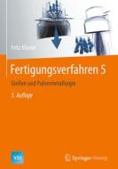 Fertigungsverfahren 5 di Fritz Klocke edito da Springer-Verlag GmbH