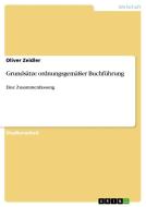 Grundsätze ordnungsgemäßer Buchführung di Oliver Zeidler edito da GRIN Verlag