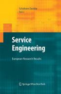 Service Engineering di Schahram Dustdar, Fei Li edito da Springer Vienna