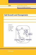 Cell Growth and Oncogenesis di D. Kanduc edito da Springer Basel AG