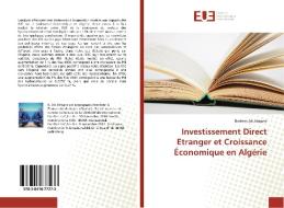 Investissement Direct Etranger et Croissance Économique en Algérie di Braham Ait Atmane edito da Editions universitaires europeennes EUE