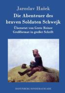 Die Abenteuer des braven Soldaten Schwejk di Jaroslav HaSek edito da Hofenberg