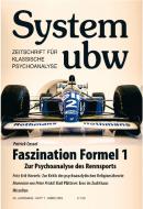Faszination Formel 1 - Zur Psychoanalyse des Rennsports di Patrick Cassel, Fritz Erik Hoevels, Peter Priskil, Zaya Sono, Joachim Füseter edito da Ahriman- Verlag GmbH