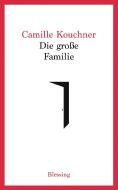 Die große Familie di Camille Kouchner edito da Blessing Karl Verlag