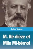M. Ré-dièze et Mlle Mi-bémol di Jules Verne edito da Prodinnova