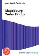 Magdeburg Water Bridge edito da Book On Demand Ltd.