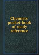 Chemists' Pocket-book Of Ready Reference di Breyer and Schweitzer edito da Book On Demand Ltd.