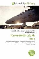 Furstenfeldbruck Air Base di #Miller,  Frederic P. Vandome,  Agnes F. Mcbrewster,  John edito da Vdm Publishing House