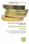 Classical Hollywood Cinema di #Miller,  Frederic P.